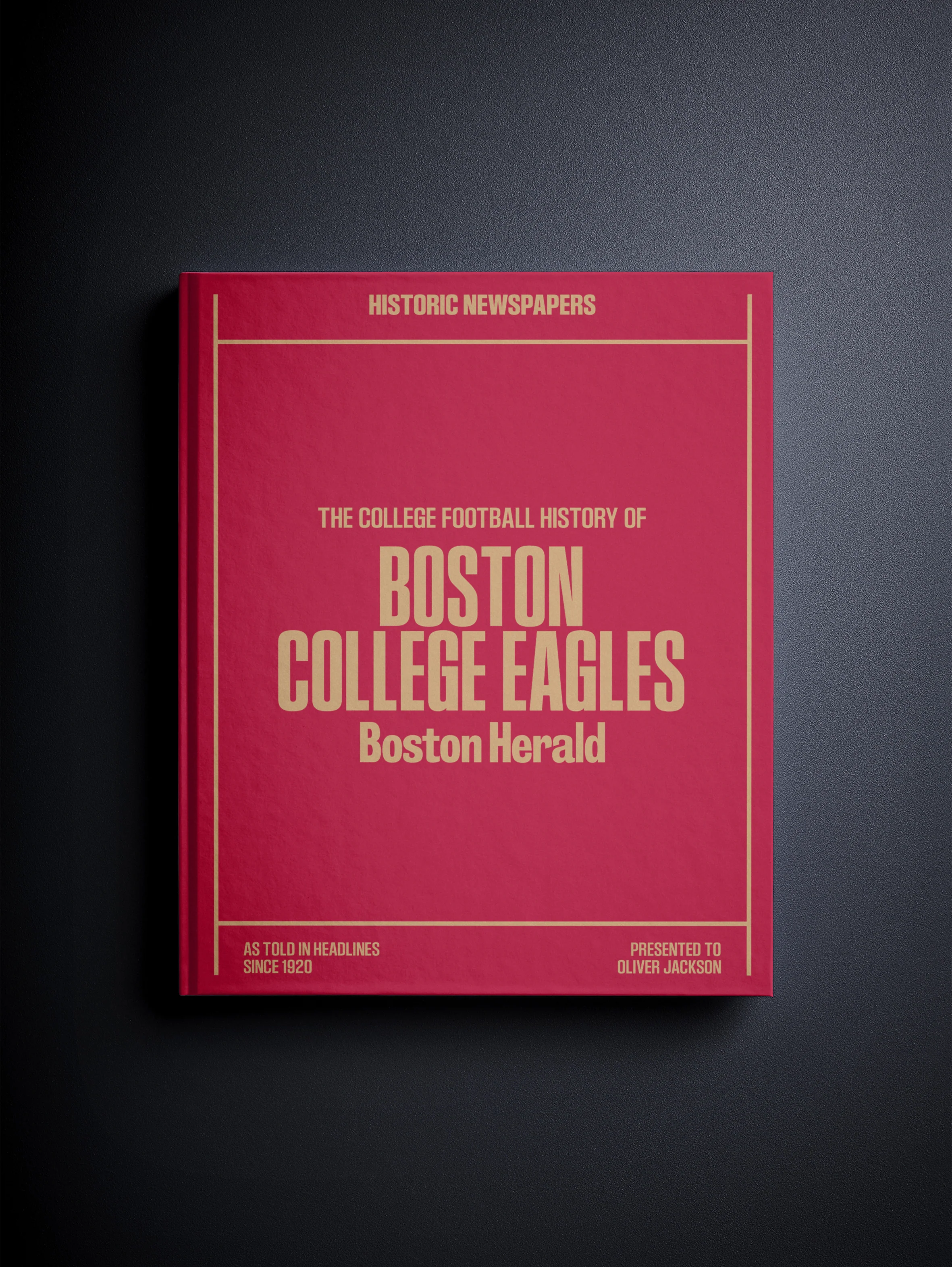 The College Football History of Boston College Eagles Boston Herald Edition