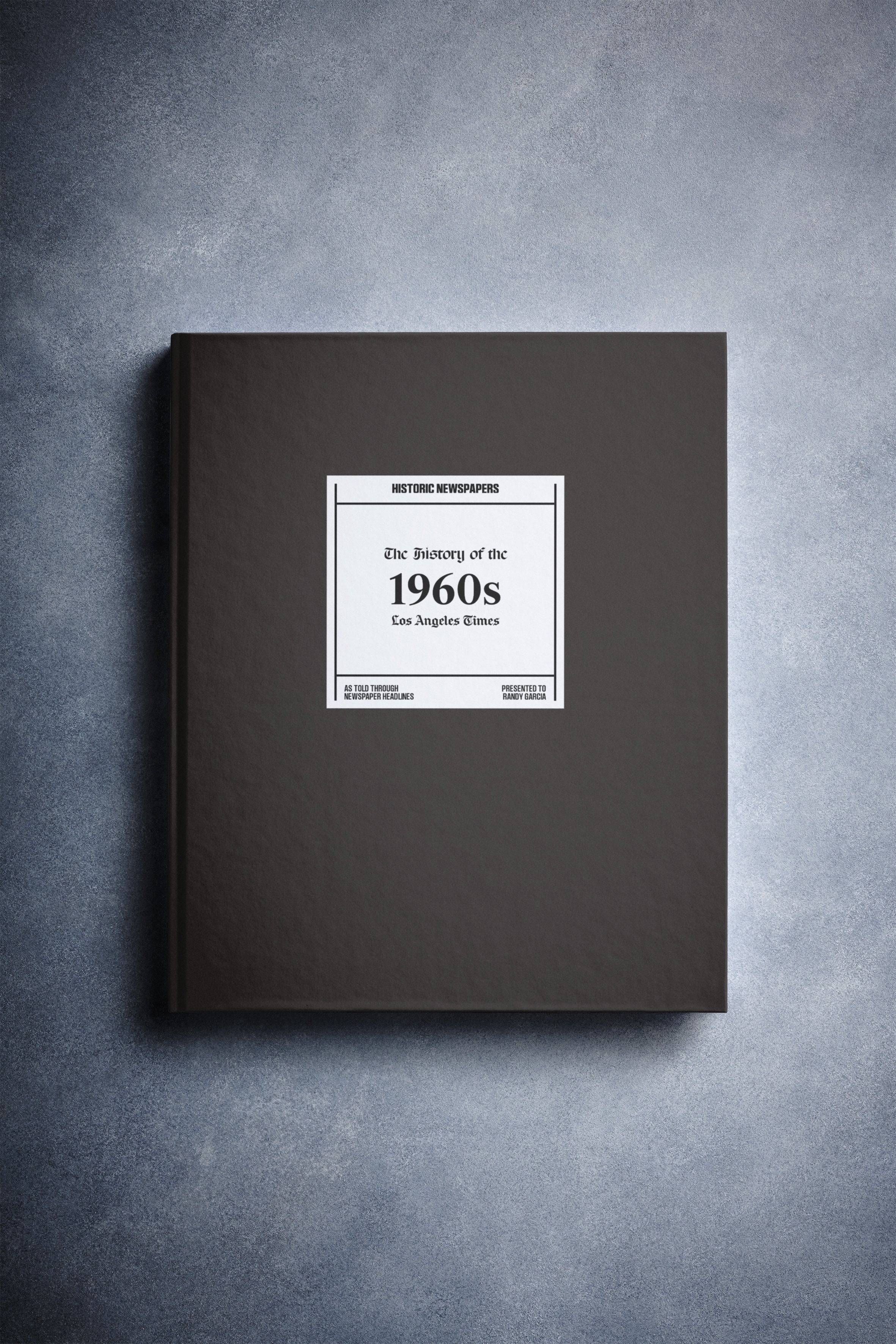 The History of 1960s Los Angeles Times Edition Book