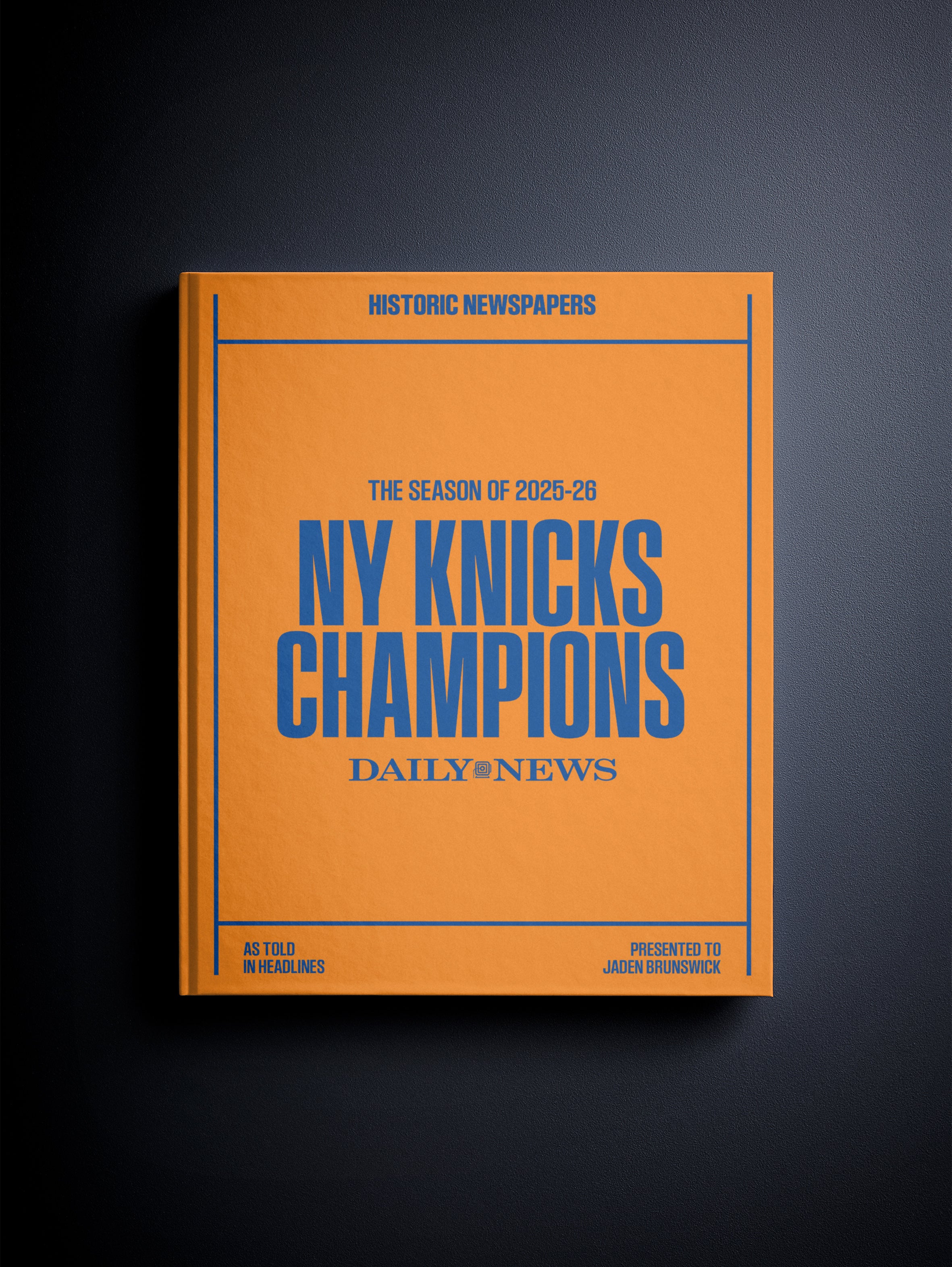 The Story of New York Knicks '26 Champions New York Daily News Edition